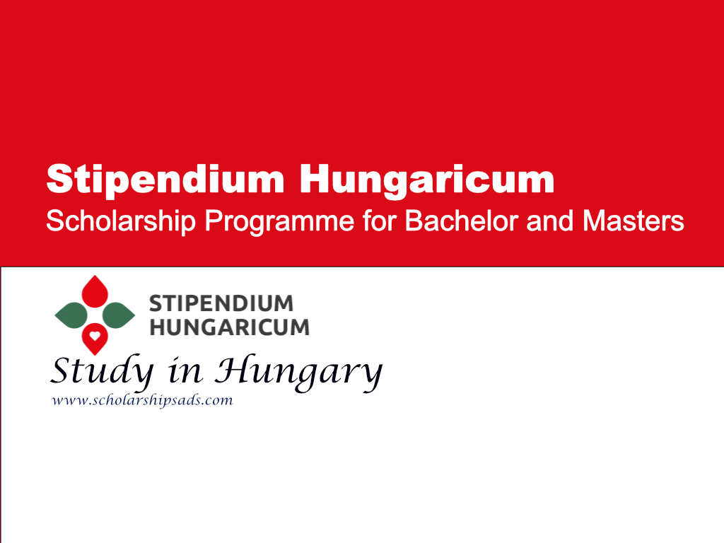 Stipendium Hungaricum Scholarships Programme for Bachelor and Masters Students, Study in Hungary.