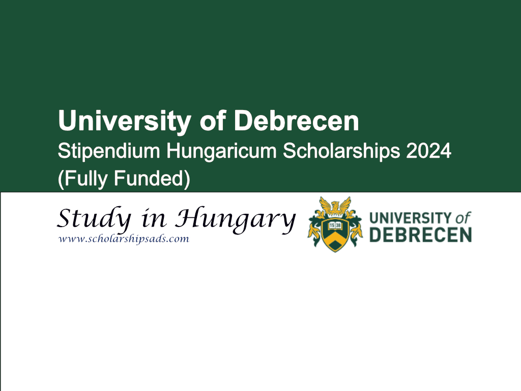 University of Debrecen Stipendium Hungaricum Scholarships 2024. (Fully Funded)