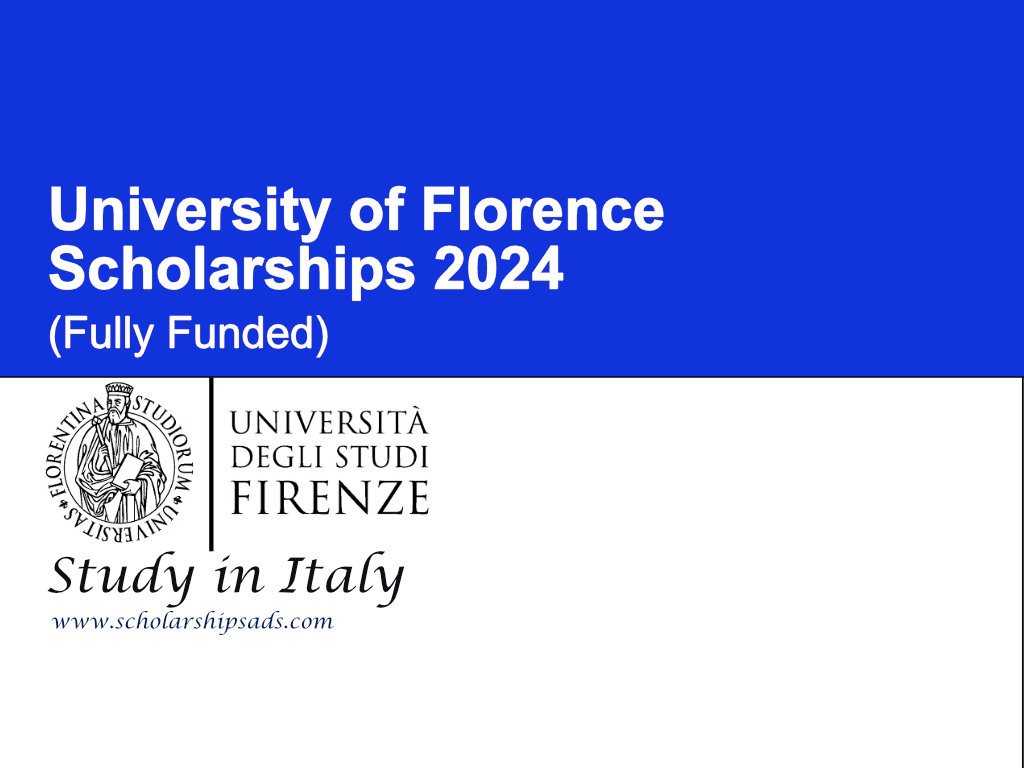 University of Florence Scholarships 2024 in Italy (Fully Funded)