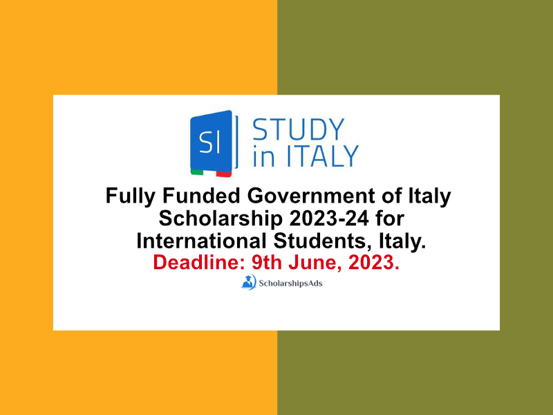 Fully Funded Government of Italy Scholarship 2023-24 for International Students, Italy.