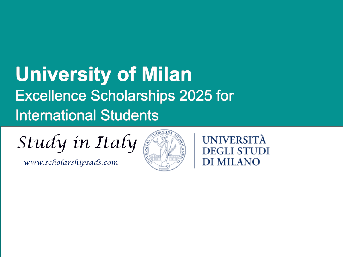 University of Milan Italy Excellence Scholarships 2025 for International Students