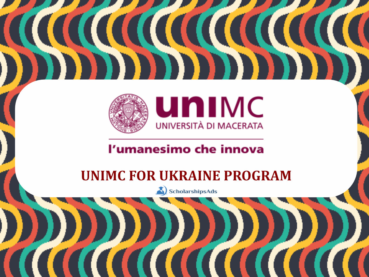 UNIMC Scholarship Program for Ukrainian Students in Italy 2022