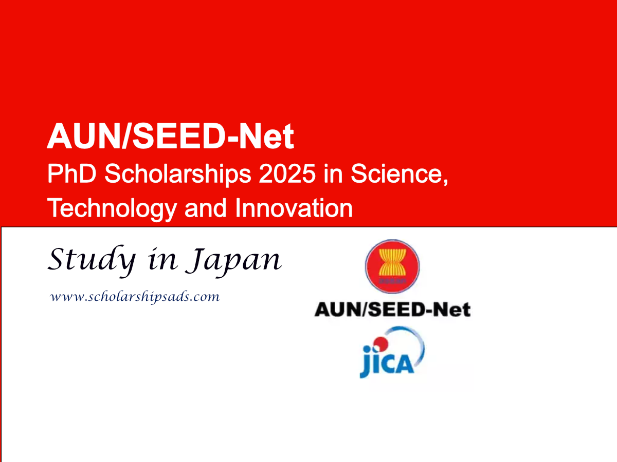 AUN/SEED-Net Japan PhD Scholarships 2025 in Science, Technology and Innovation