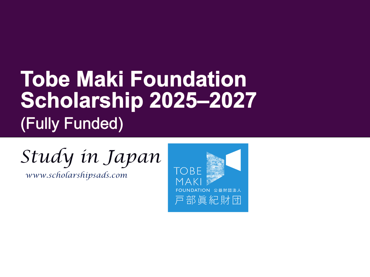 Tobe Maki Foundation Japan Scholarship 2025–2027 (Fully Funded)