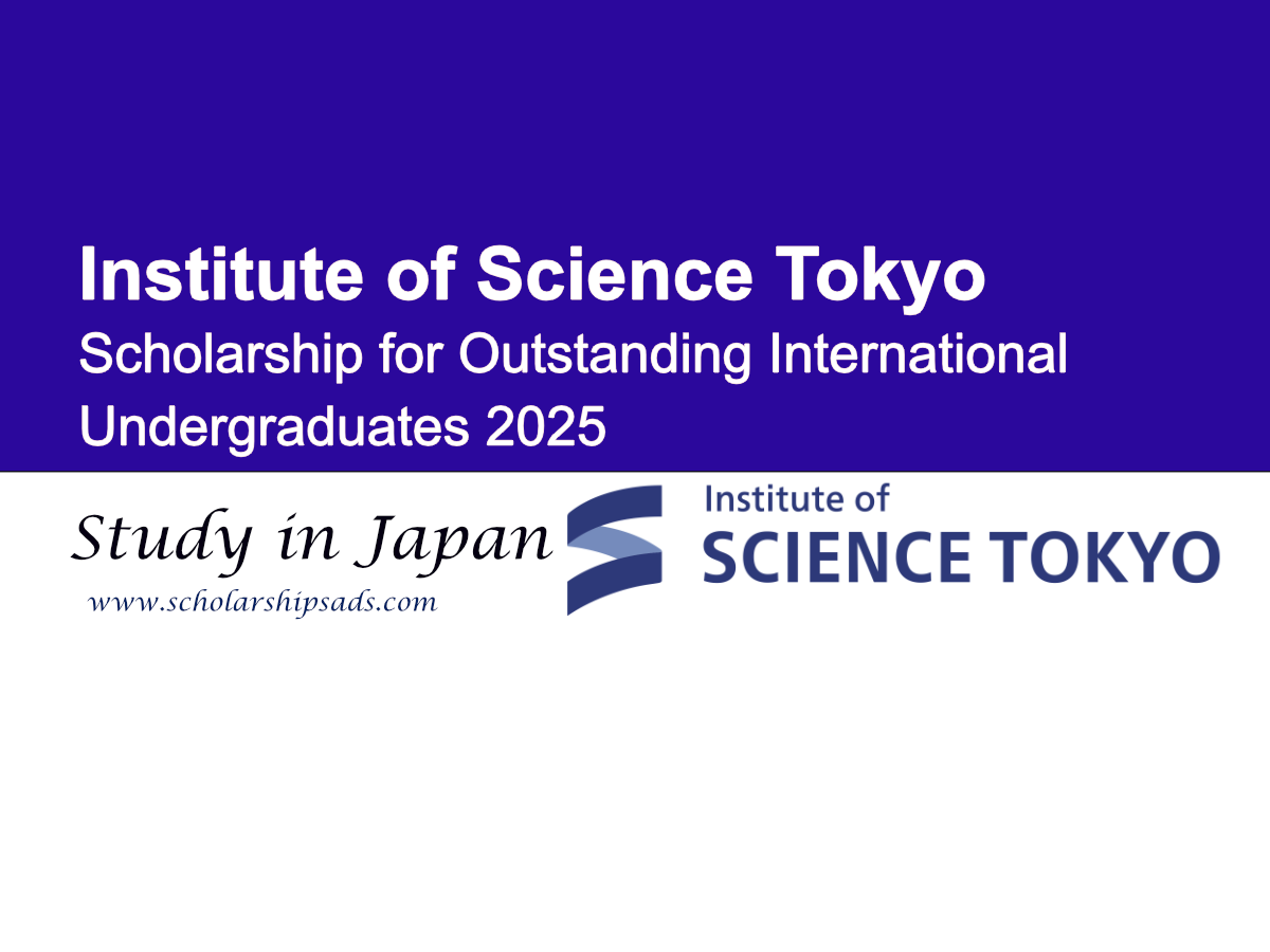 Institute of Science Tokyo, Japan Scholarship for Outstanding International Undergraduates 2025