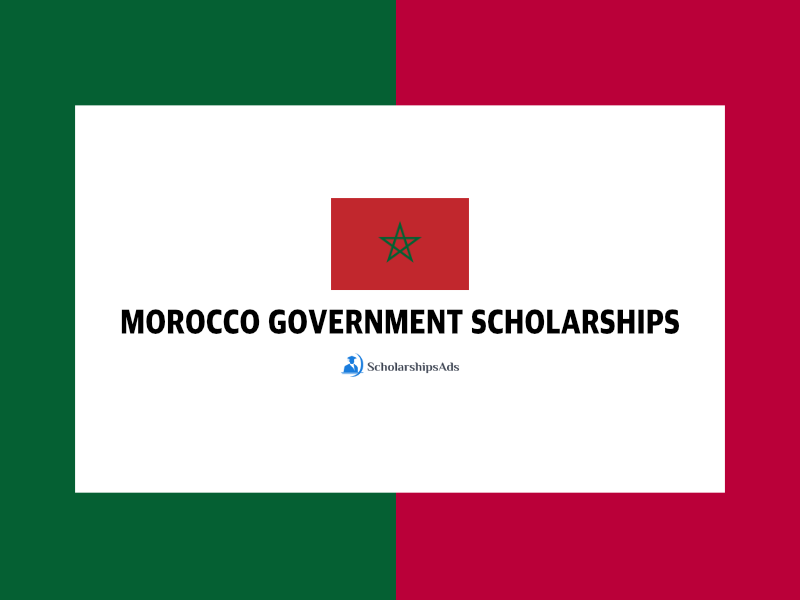 Morocco Government Scholarship: All You Need To Know.
