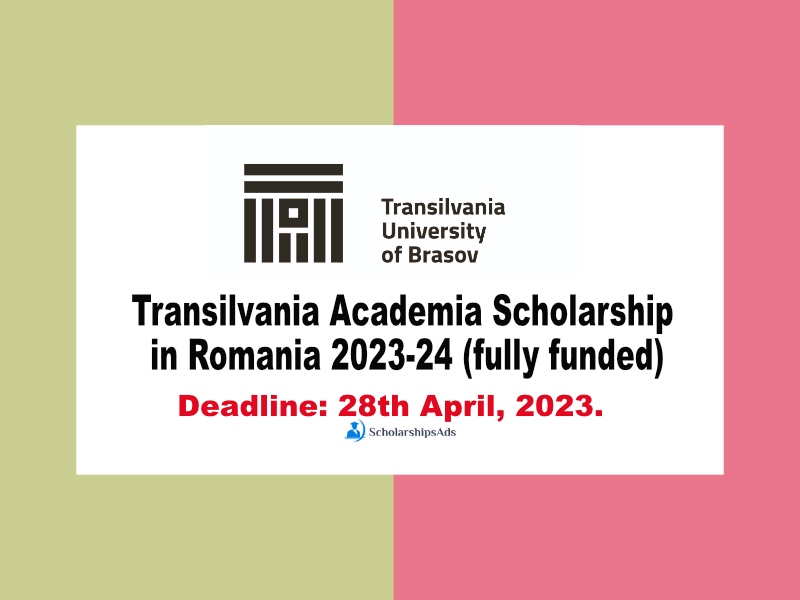 Fully funded Transilvania Academia Scholarship in Romania 2023-24