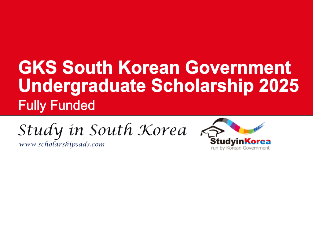 GKS South Korean Government Undergraduate Scholarship 2025 (Fully Funded)