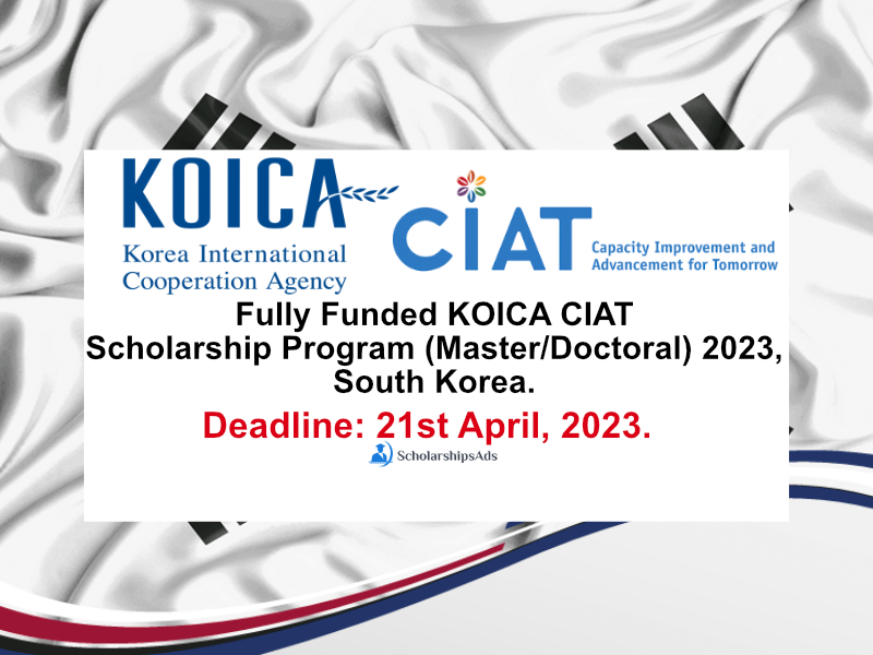 Fully Funded KOICA CIAT Scholarship Program (Master/Doctoral) 2023, South Korea.