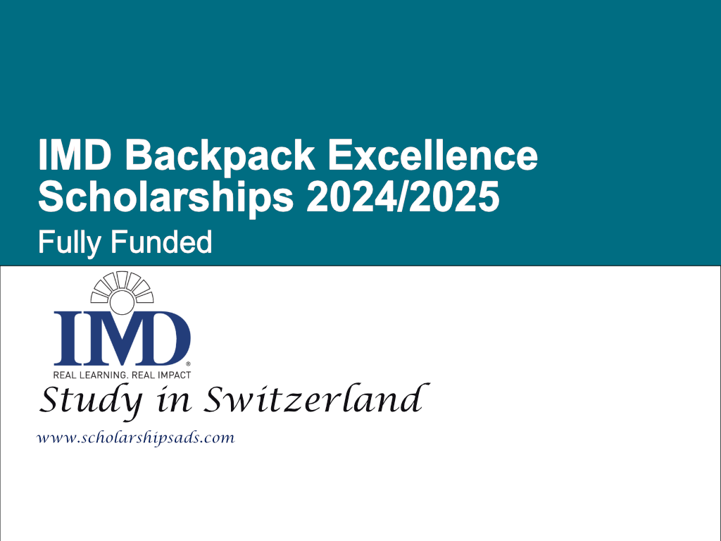 IMD Backpack Excellence Scholarships 2024/2025 in Switzerland (Fully Funded)