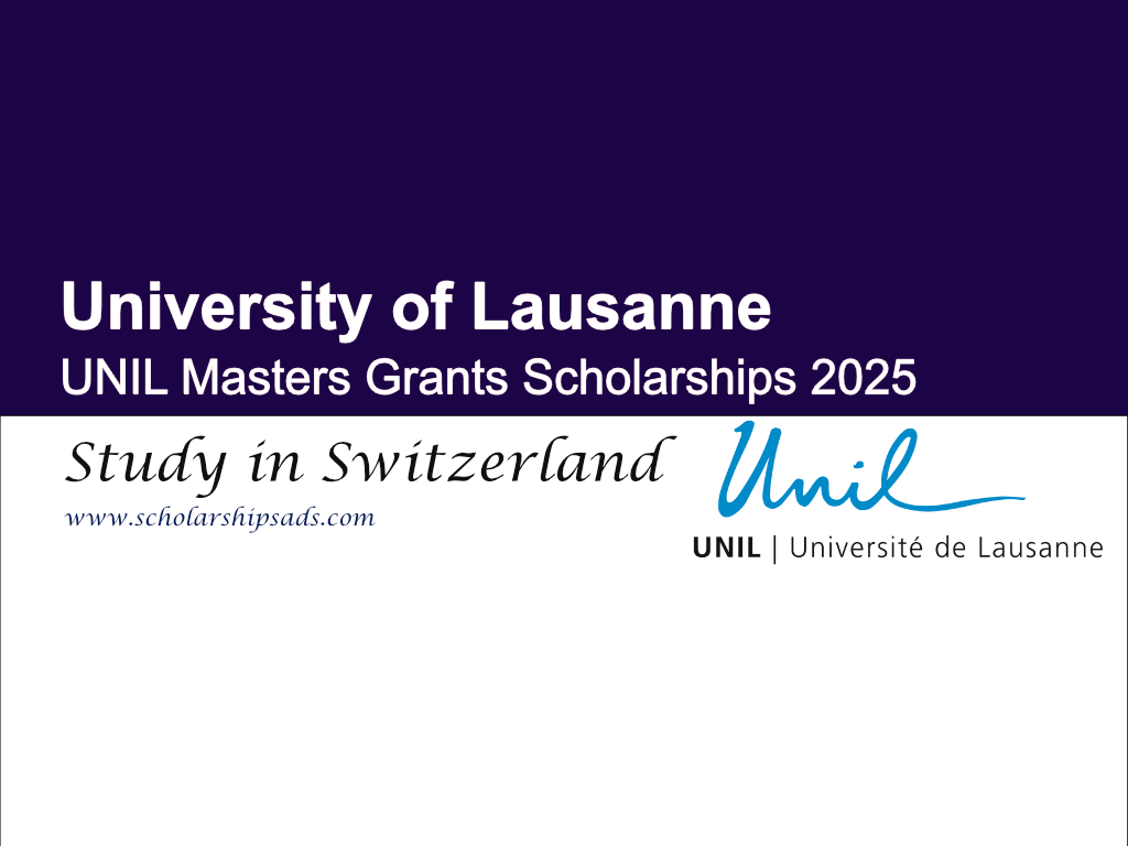 University of Lausanne Switzerland UNIL Masters Grants Scholarships 2025