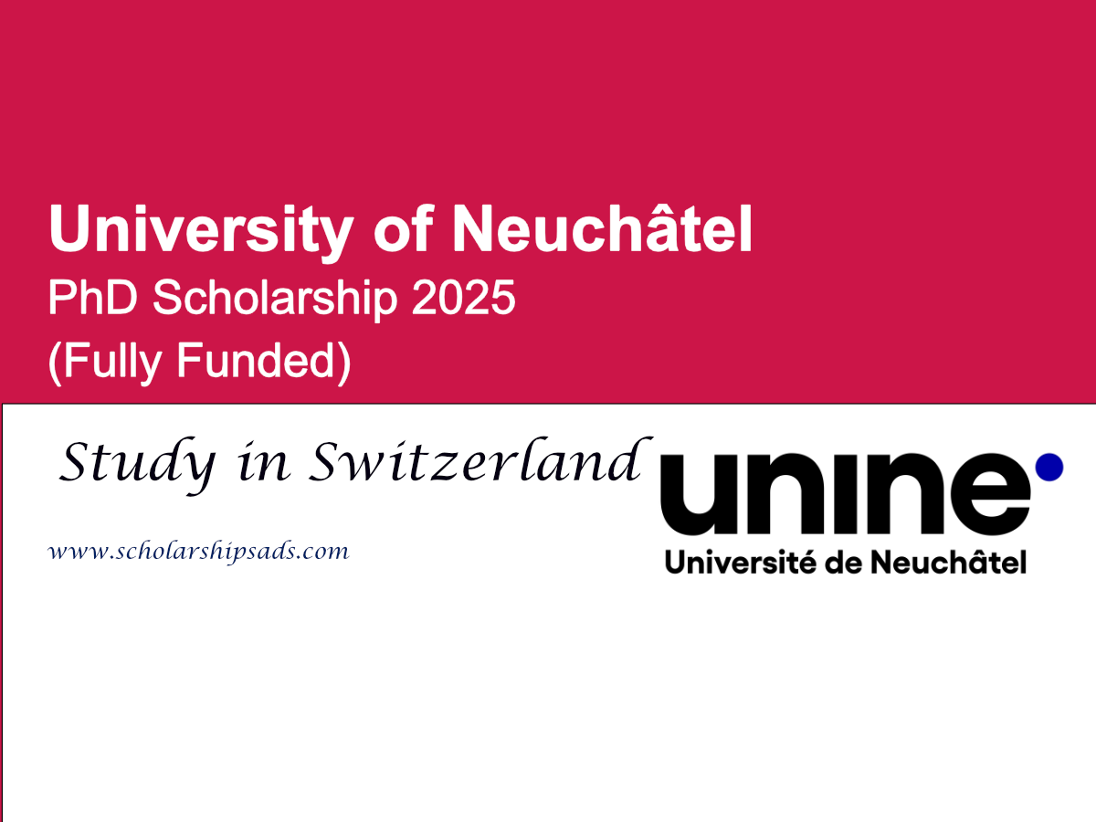 University of Neuchâtel, Switzerland PhD Scholarship 2025 (Fully Funded)
