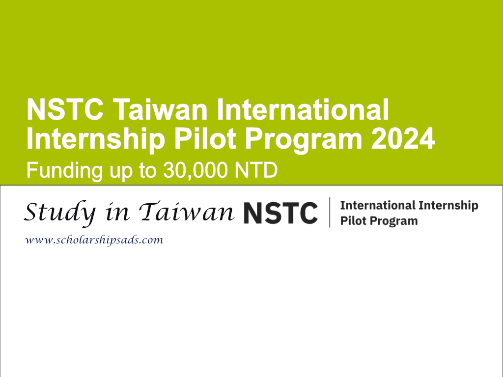 NSTC Taiwan International Internship Pilot Program 2024 (Funding up to 30,000 NTD)