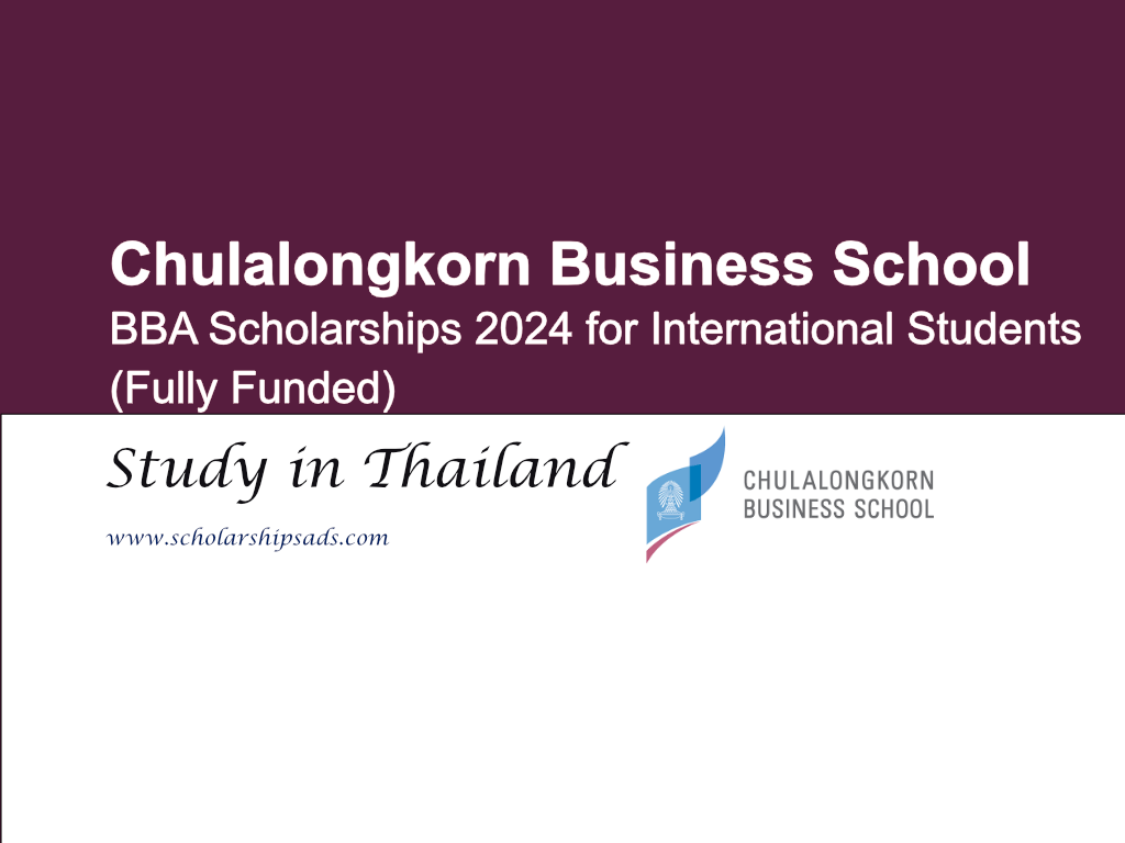 Chulalongkorn Business School BBA Scholarships 2024 in Thailand (Fully Funded)
