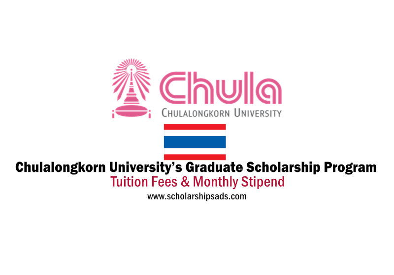 Chulalongkorn University in Bangkok Thailand Graduate Scholarship Programme for ASEAN or Non-ASEAN Countries 2022