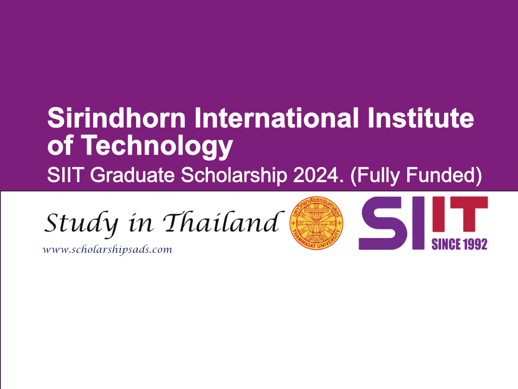 Thailand SIIT Graduate Scholarship 2024. (Fully Funded)