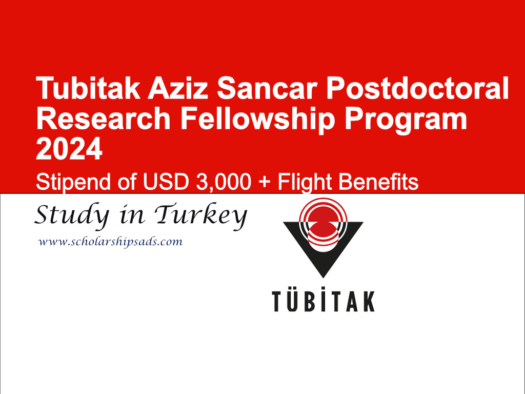 Tubitak Aziz Sancar Postdoctoral Research Fellowship Program 2024 in Turkey