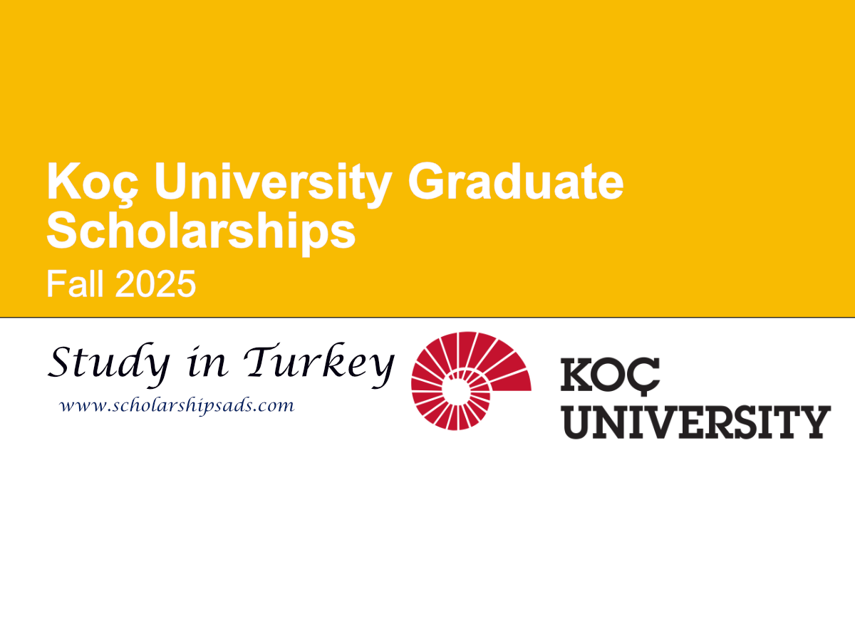 Koç University Turkey Graduate Scholarships 2025