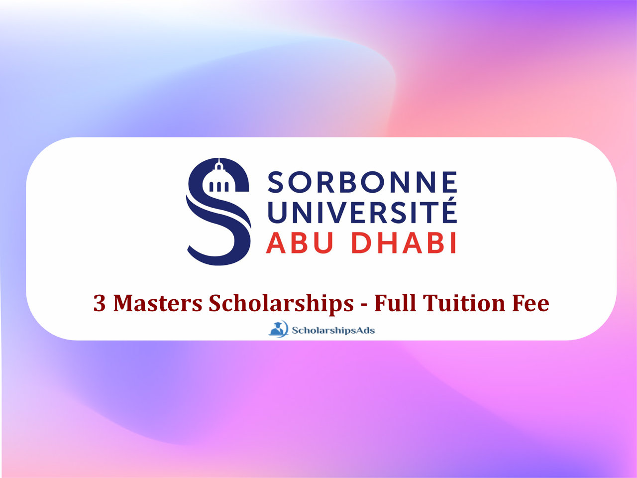 Sorbonne University Abu Dhabi Masters Scholarships - Full Tuition Fee