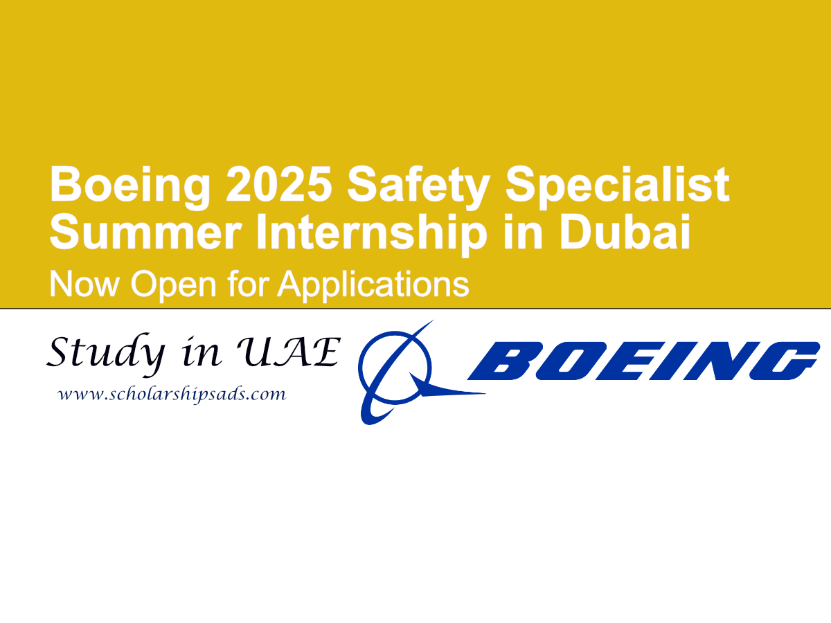 Boeing 2025 Safety Specialist Summer Internship in Dubai: Now Open for Applications