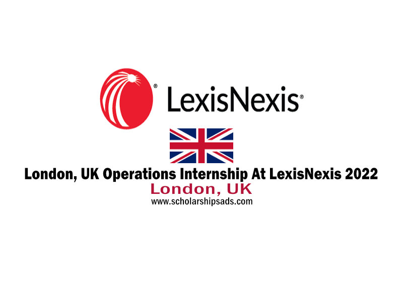 Internship at LexixNexis London UK 2022 (Operation Internships)